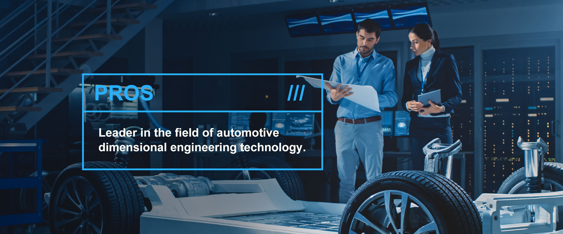 Leader in the field of automotive dimensional engineering technology.